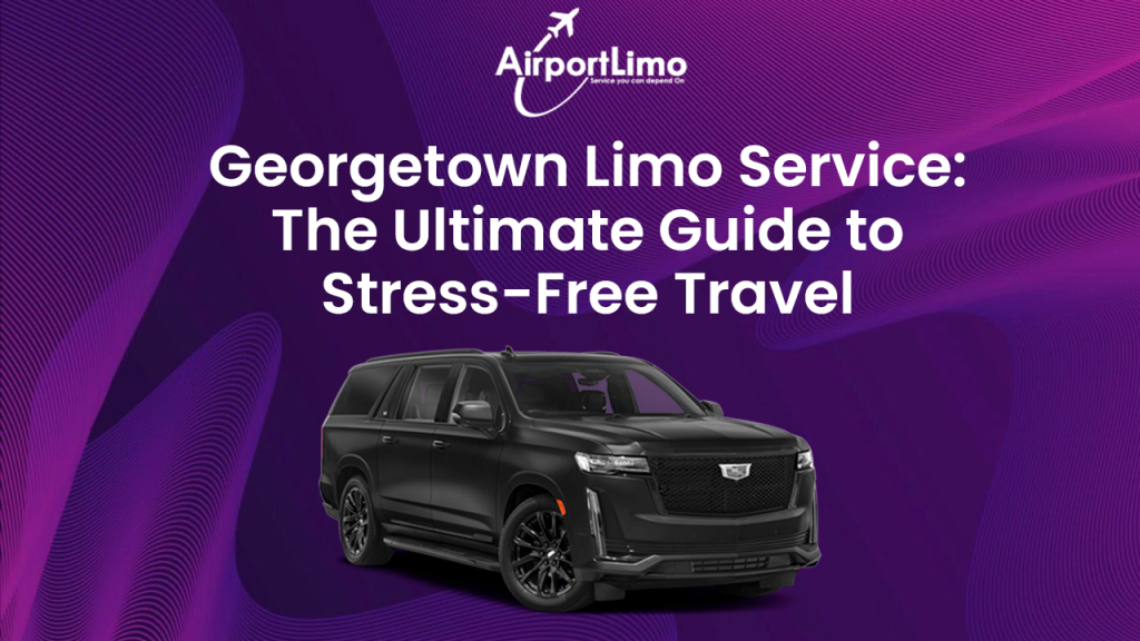 Georgetown Limo Service