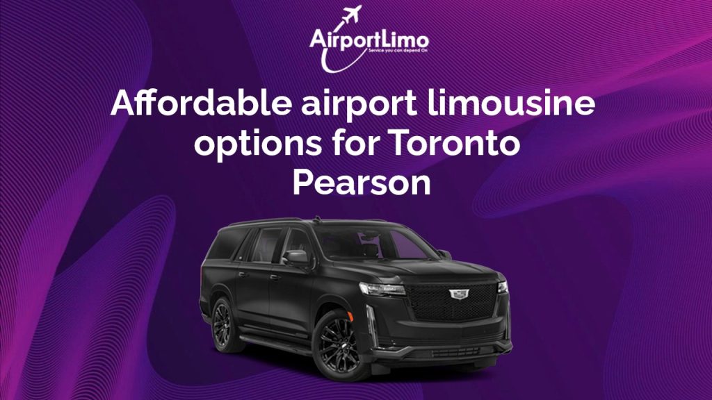 Affordable Airport Limousine Options for Toronto Pearson